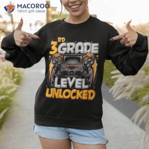 3rd grade level unlocked game on back to school shirt sweatshirt 1 1