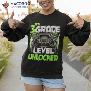 3rd grade level unlocked game on back to school shirt sweatshirt 2