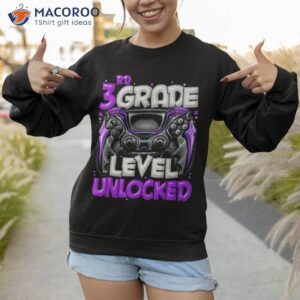 3rd grade level unlocked game on back to school shirt sweatshirt 3