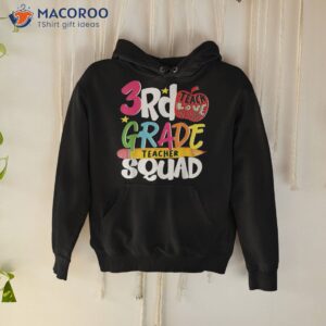 3rd grade squad i third teacher back to school shirt hoodie