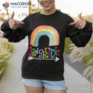 3rd grade teacher funny rainbow lover back to school gift shirt sweatshirt 1