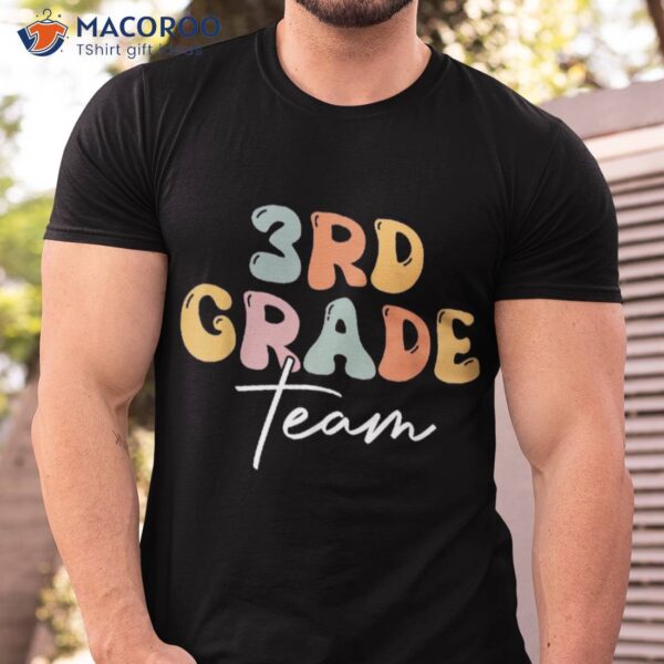 3rd Grade Team Retro Groovy Vintage First Day Of School Shirt