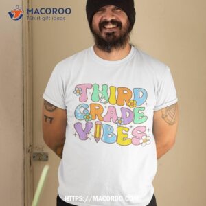 3rd grade vibes back to school retro third teachers shirt tshirt 2