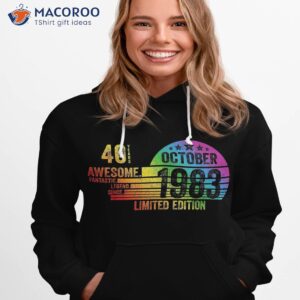 40th birthday awesome since october 1983 legend shirt hoodie 1