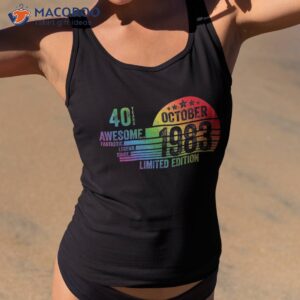 40th birthday awesome since october 1983 legend shirt tank top 2
