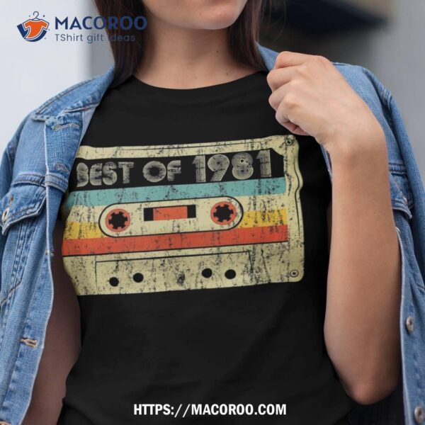 40th Birthday Best Of 1981 Retro Bday Cassette Tape Vintage Shirt