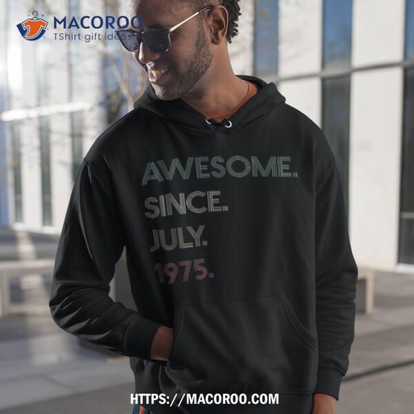 48 Years Old Awesome Since July 1975 48th Birthday Gift Shirt