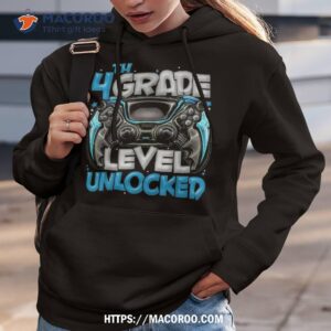4th grade level unlocked game on back to school shirt hoodie 3 1