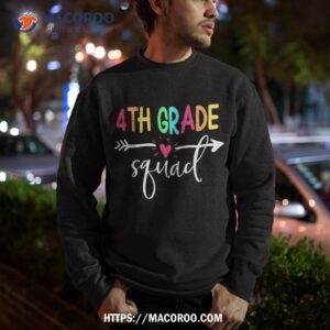 4th grade squad back to school team teacher student shirt sweatshirt