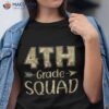 4th Grade Squad Teacher & Student Camo Back To School Shirt