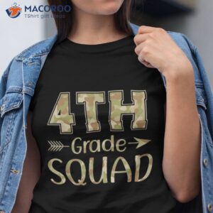 4th grade squad teacher amp student camo back to school shirt tshirt