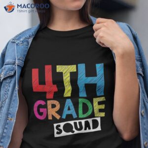 4th Grade Squad Teacher Student Back To School First Day Shirt