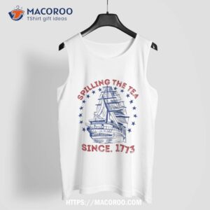 4th of july spilling the tea since 1773 history teacher shirt tank top 3