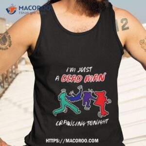 5 Seconds Of Summer I’m Just A Dead Man Crawling Tonighshirt 3 5 seconds of summer i m just a dead man crawling tonighshirt tank top 3