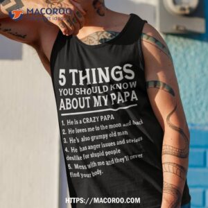 5 things you should know about my papa father day humor gift shirt tank top 1