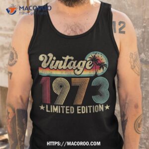 50 year old vintage 1973 50th birthday gifts for shirt tank top