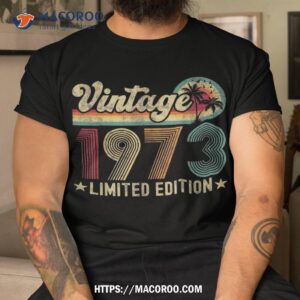 50 Year Old Vintage 1973 50th Birthday Gifts For Shirt