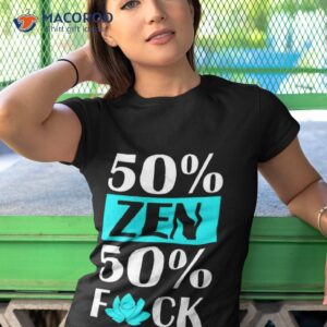 50 zen 50 f off shirt tshirt 1