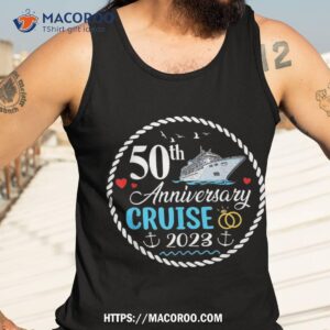 50th anniversary cruise 2023 matching group couple cruising shirt tank top 3