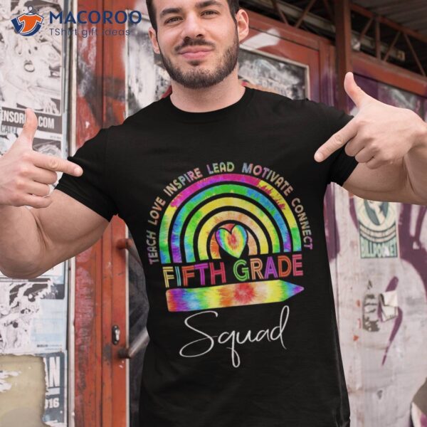 5th Fifth Grade Teacher Squad Tie Dye Rainbow Back To School Shirt