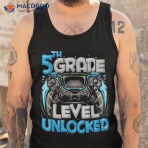 5th grade level unlocked game on back to school shirt tank top