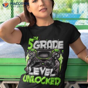 5th grade level unlocked game on back to school shirt tshirt 1 1