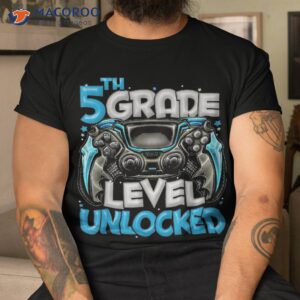 5th grade level unlocked game on back to school shirt tshirt