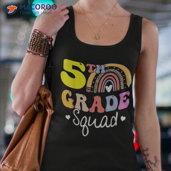 5th Grade Squad Teachers Kids Fifth Back To School Shirt