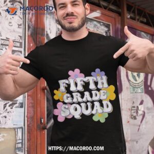 5th Grade Squad Team Back To School Teachers Students Shirt