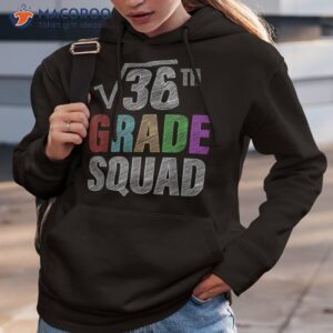 6th grade squad math teachers students back to school shirt hoodie 3