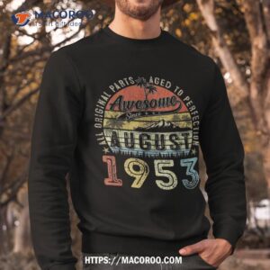 70 year old august 1953 vintage retro 70th birthday gift shirt sweatshirt