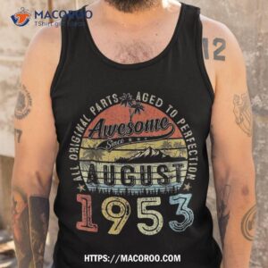 70 year old august 1953 vintage retro 70th birthday gift shirt tank top