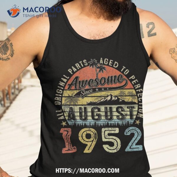 71 Year Old August 1952 Vintage Retro 71th Birthday Gift Shirt