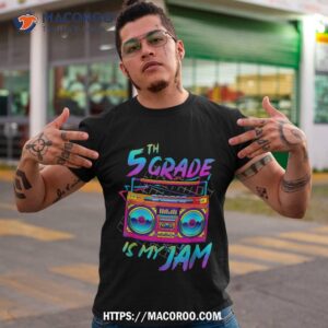 80s 5th grade is my jam back to school teacher student shirt tshirt