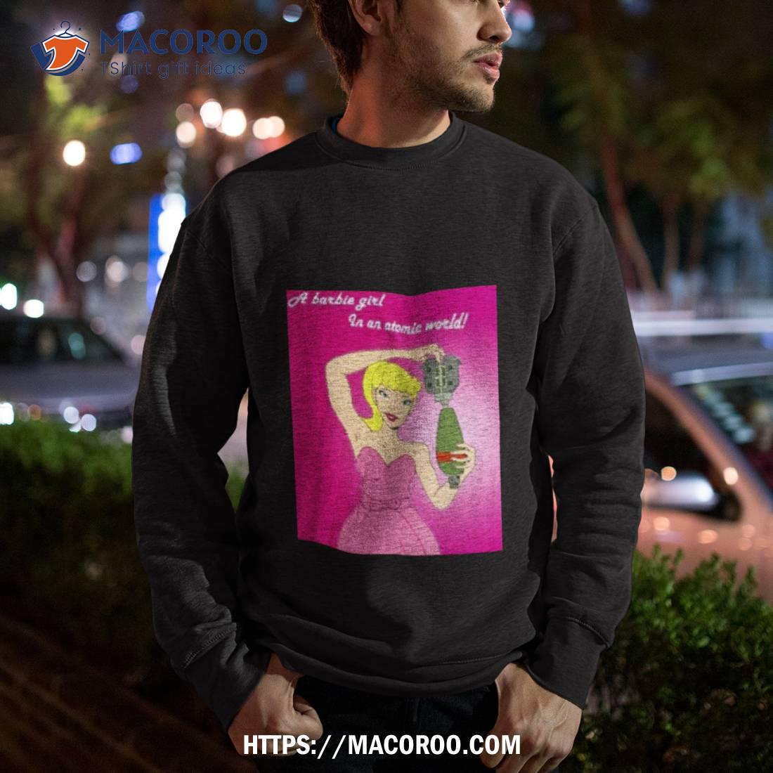 A Barbie Girl In An Atomic World Funny Shirt A Barbie Girl In An Atomic World Funny Shirt