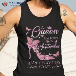 a queen was born in september happy birthday to me high heel shirt tank top 3