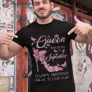 A Queen Was Born In September Happy Birthday To Me High Heel Shirt