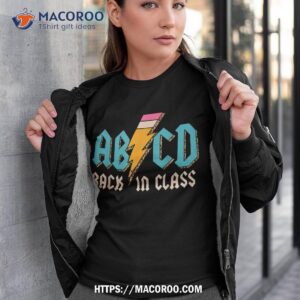 abcd back in class first day back to school teacher student shirt tshirt 3