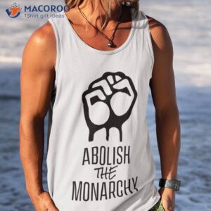 abolish the monarchy shirt 2 tank top