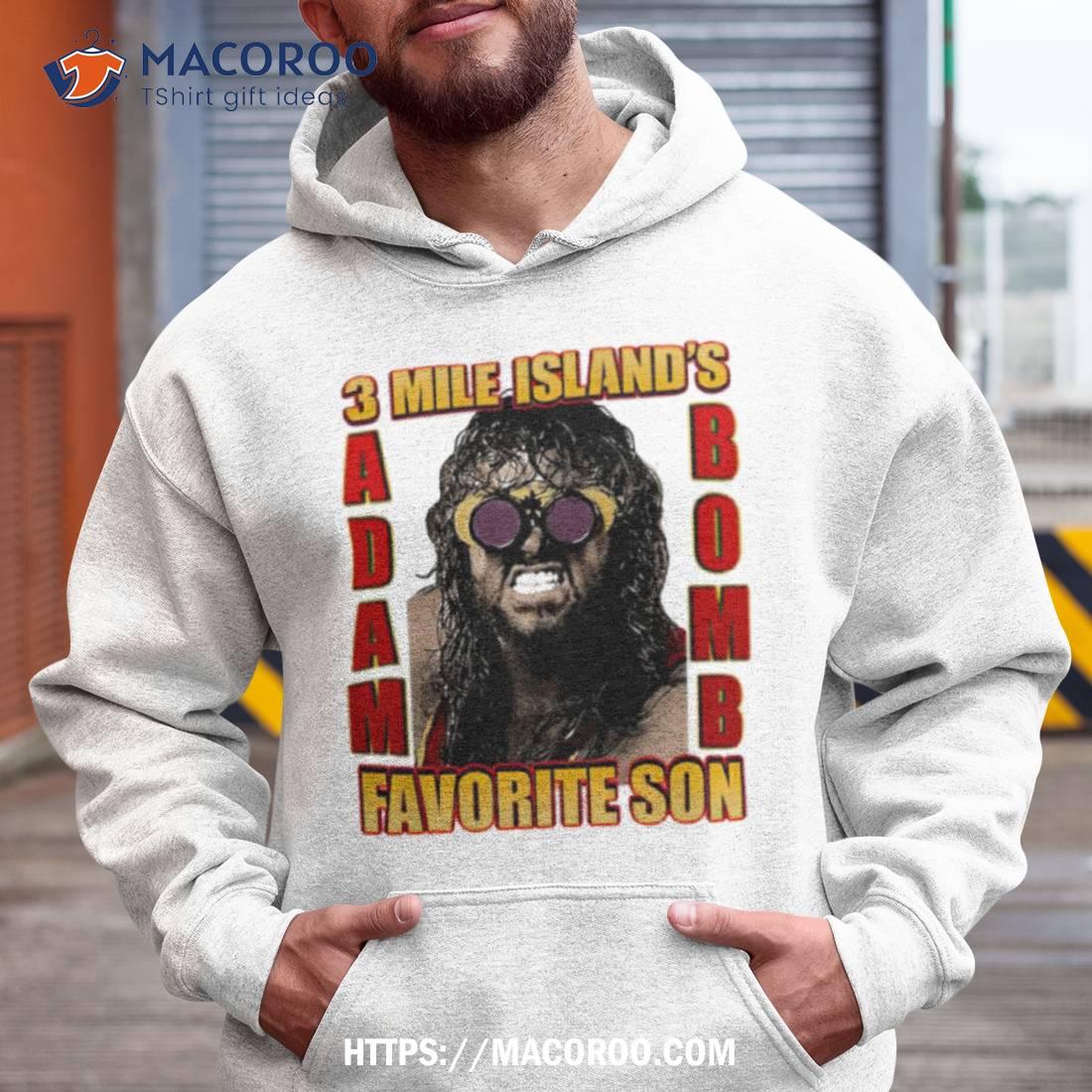 Adam Bomb 3 Mile Island’s Favorite Son Shirt Adam Bomb 3 Mile Island’s Favorite Son Shirt