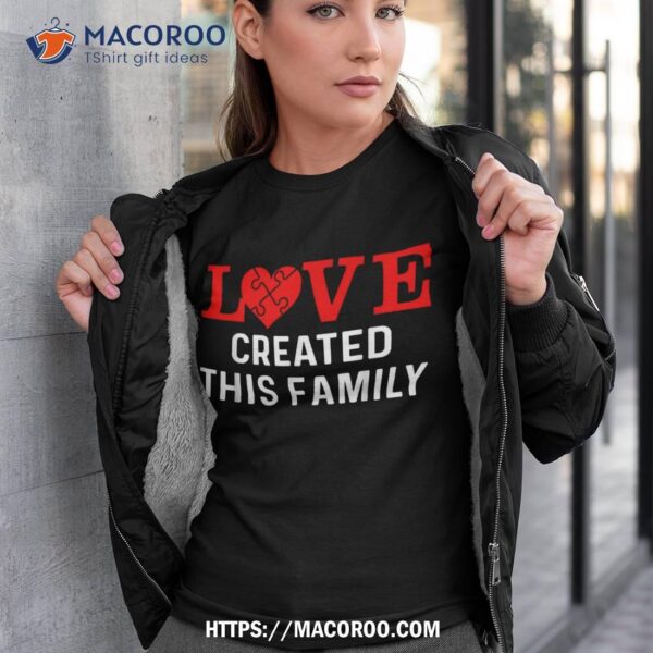 Adoption Announcet Day Love Family Shirt