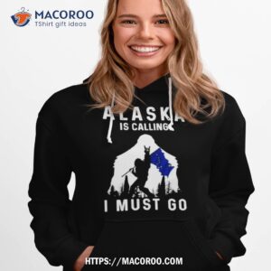 alaska is calling i must go bigfoot flag shirt hoodie 1