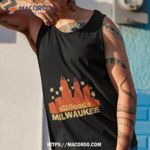 all goods milwaukee shirt tank top 1