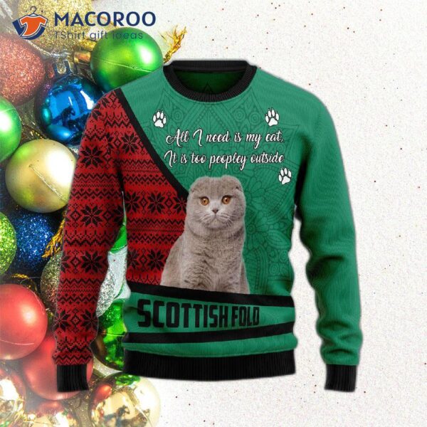 All I Need Is My Scottish Fold Cat; It’s Too Peopley Outside For An Ugly Christmas Sweater.
