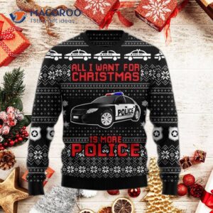 All I Want For Christmas Is A Police Ugly Sweater