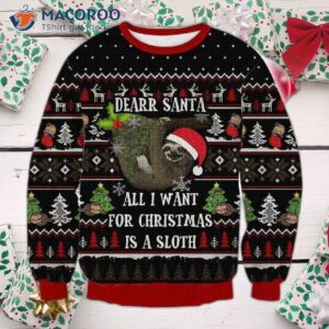 All I Want For Christmas Is A Sloth Ugly Sweater