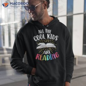 All The Cool Kids Are Reading Back To School Shirt