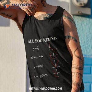 all you need is math shirt tank top 1