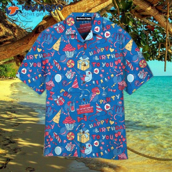 Amazing Happy Birthday Outfit With Blue Patterned Hawaiian Shirts