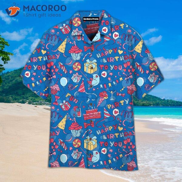 Amazing Happy Birthday Outfit With Blue Patterned Hawaiian Shirts